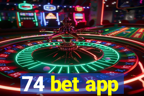 74 bet app